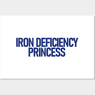 Iron Deficiency Princess Posters and Art